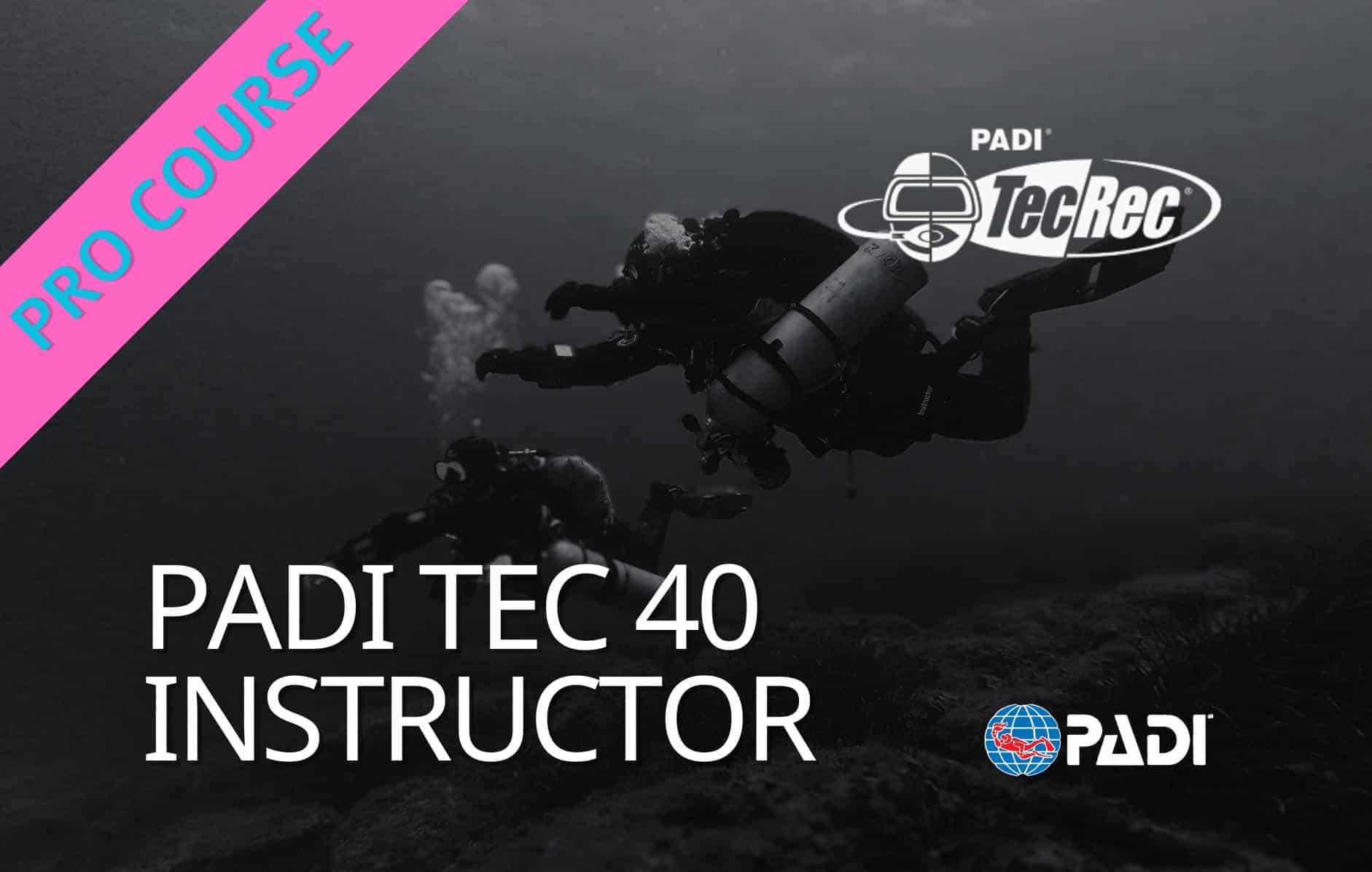 2 PADI Tec 40 Instructor Course with Christ Heitkemper